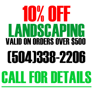 10% off any landscape service in Metairie
